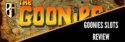 Goonies slots review header