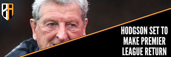 Hodgson back in Premier League featured image