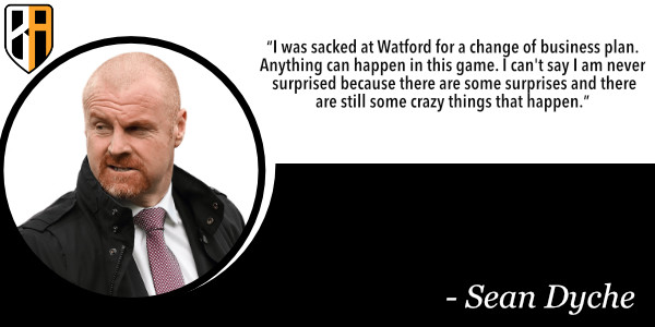 Sean Dyche quote on getting sacked