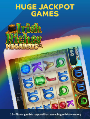 A graphic showing huge Jackpots with Gala bingo on the progressive jackpot slots with an example of Irish Riches mega ways